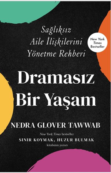 dramasiz-bir-yasam-sagliksiz-aile-iliskilerini-yonetme-rehberi-228907