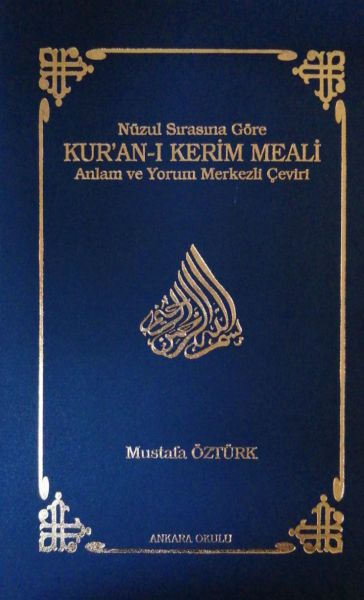 nuzul-sirasina-gore-kur-an-i-kerim-meali-ciltli-anlam-ve-yorum-merkezli-ceviri