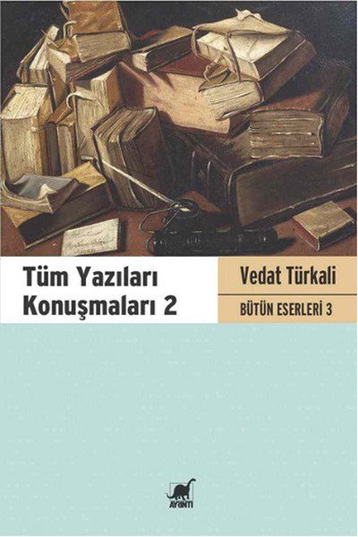 tum-yazilari-konusmalari-2-vedat-turkali-butun-eserleri-3