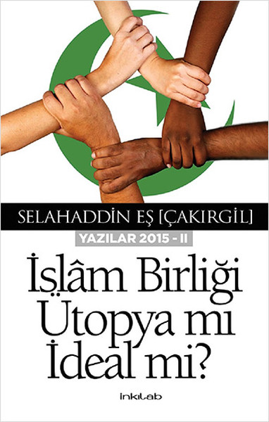 islam-birligi-utopya-mi-ideal-mi-yazilar-2015-ii