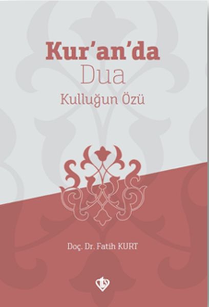 kur-an-da-dua-kullugun-ozu