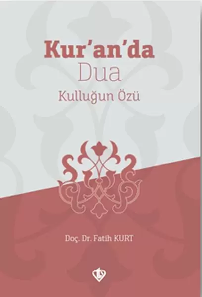 kur-an-da-dua-kullugun-ozu