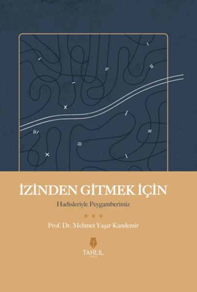 izinden-gitmek-icin-hadisleriyle-peygamberimiz