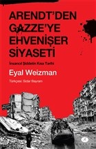 arendt-den-gazze-ye-ehveniser-siyaseti