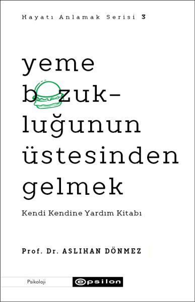 yeme-bozuklugunun-ustesinden-gelmek-hayati-anlamak-serisi-3