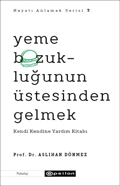yeme-bozuklugunun-ustesinden-gelmek-hayati-anlamak-serisi-3