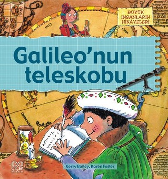 buyuk-insanlarin-hikayeleri-galileonun-teleskobu