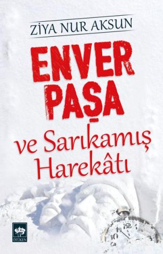 enver-pasa-ve-sarikamis-harekati