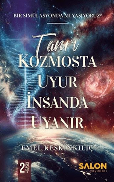 tanri-kozmosta-uyur-insanda-uyanir-bir-simulasyonda-mi-yasiyoruz