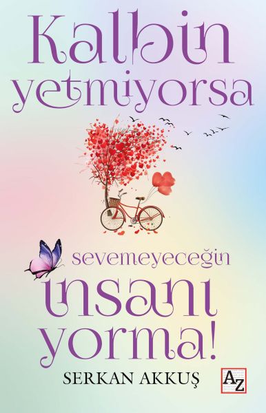 kalbin-yetmiyorsa-sevemeyecegin-insani-yorma