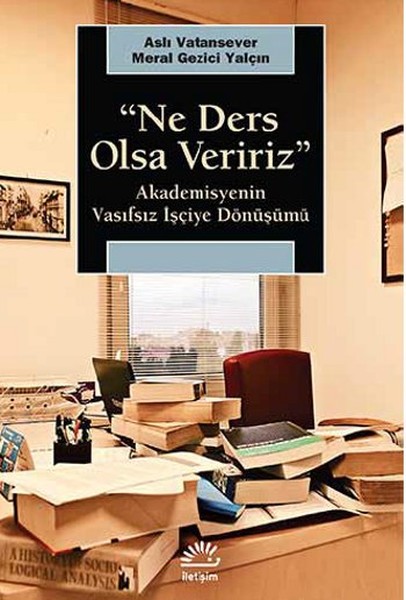 ne-ders-olsa-veririz-akademisyenin-vasifsiz-isciye-donusumu