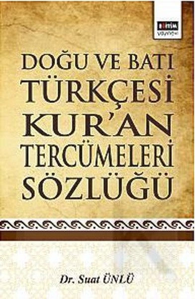 dogu-ve-bati-turkcesi-kur-an-tercumeleri-sozlugu