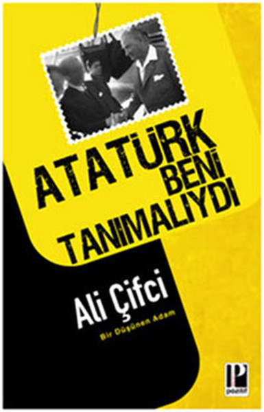 ataturk-beni-tanimaliydi