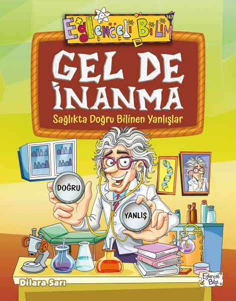 gel-de-inanma-saglikta-dogru-bilinen-yanlislar