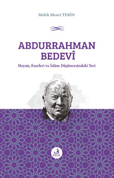 abdurrahman-bedevi-hayati-eserleri-ve-islam-dusuncesindeki-yeri-226834