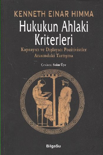 hukukun-ahlaki-kriterleri-kapsayici-ve-dislayici-pozitivistler-arasindaki-tartisma