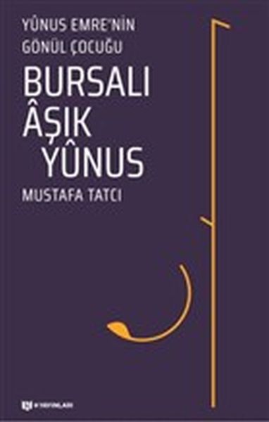 bursali-asik-yunus-yunus-emrenin-gonul-cocugu