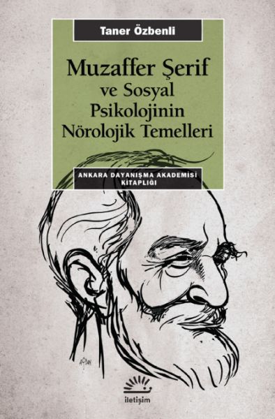 muzaffer-serif-ve-sosyal-psikoloji-nin-norolojik-temelleri