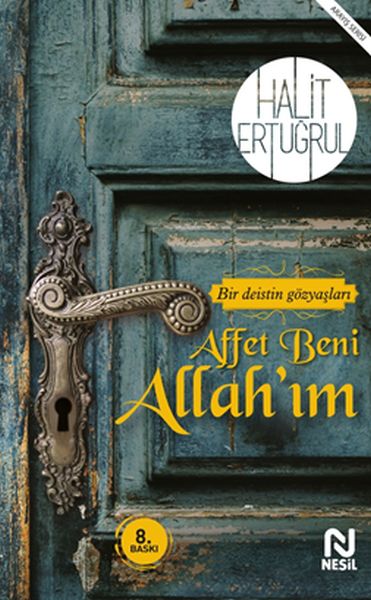 affet-beni-allahim-bir-deistin-gozyaslari