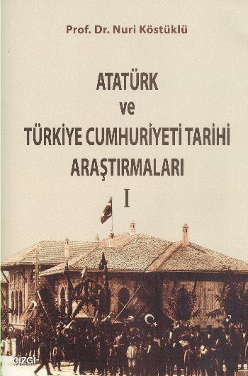 ataturk-ve-turkiye-cumhuriyeti-tarihi-arastirmalari-1