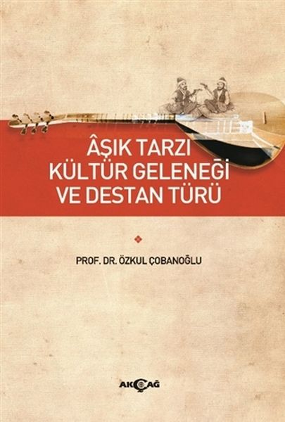 asik-tarzi-kultur-gelenegi-ve-destan-turu