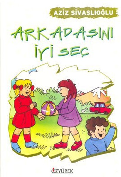 arkadasini-iyi-sec