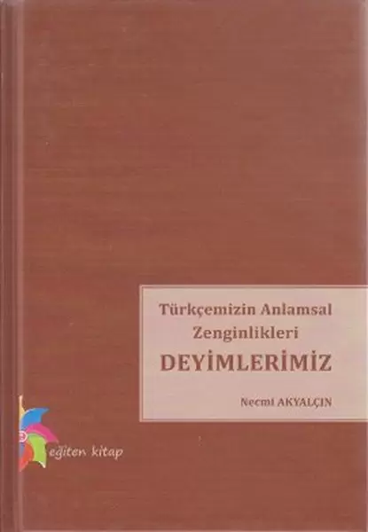 turkcemizin-anlamsal-zenginlikleri-deyimlerimiz
