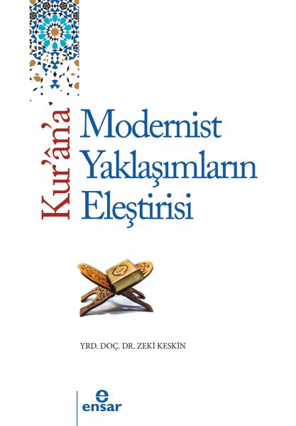 kur-an-a-tarihsel-ve-modern-yaklasimlarin-elestirisi