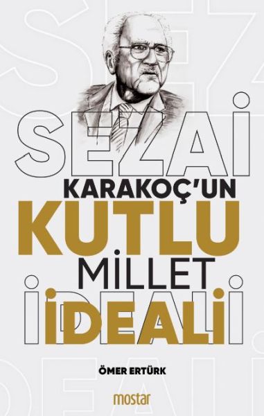 sezai-karakoc-un-kutlu-millet-ideali