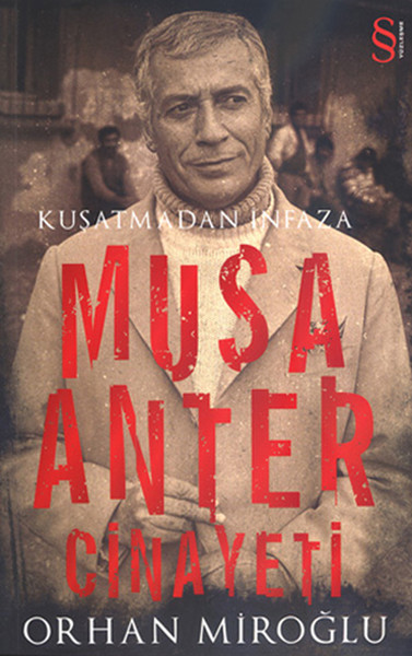 musa-anter-cinayeti-kusatmadan-infaza