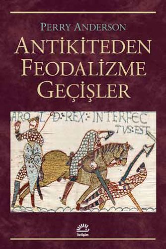 antikiteden-feodalizme-gecisler