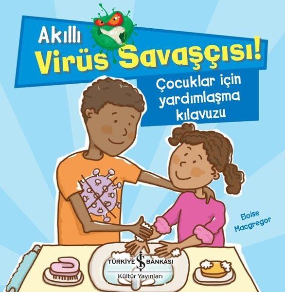 akilli-virus-savascisi-cocuklar-icin-yardimlasma-kilavuzu