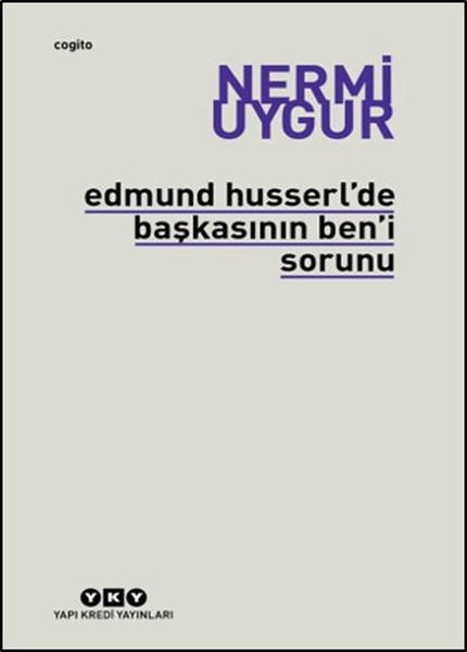 edmund-husserl-de-baskasinin-ben-i-sorunu