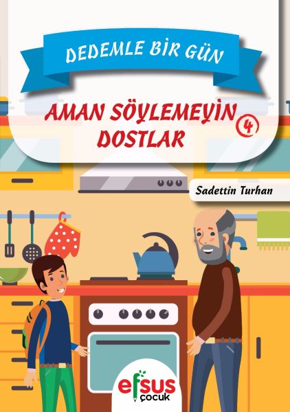 dedemle-bir-gun-4-aman-soylemeyin-dostlar