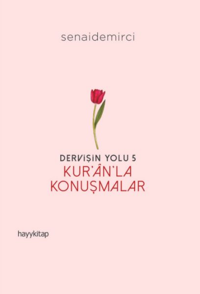 dervisin-yolu-5-kur-an-la-konusmalar