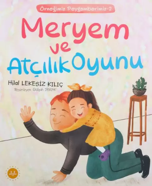 meryem-ve-atcilik-oyunu-ornegimiz-peygamberimiz-2
