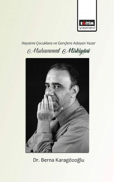 hayatini-genclere-ve-cocuklara-adayan-yazar-muhammed-mirkiyani