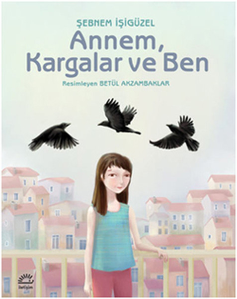 annem-kargalar-ve-ben