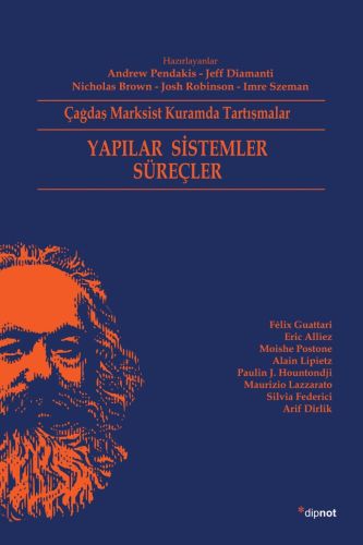 cagdas-marksist-kuramda-tartismalar-yapilar-sistemler-surecler