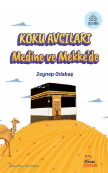 koku-avcilari-medine-ve-mekke-de