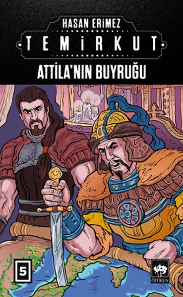 temirkut-5-atilla-nin-buyrugu