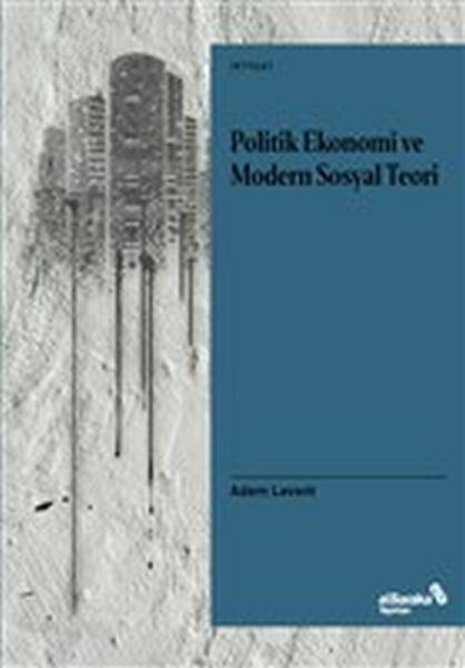 politik-ekonomi-ve-modern-sosyal-teori