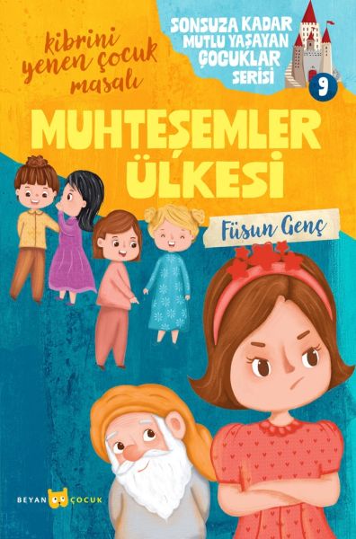 sonsuza-kadar-mutlu-yasayan-cocuklar-serisi-9-muhtesemler-ulkesi