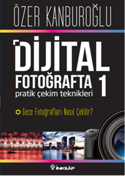 dijital-fotografta-pratik-cekim-teknikleri-1