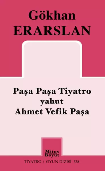 pasa-pasa-tiyatro-yahut-ahmet-vefik-pasa