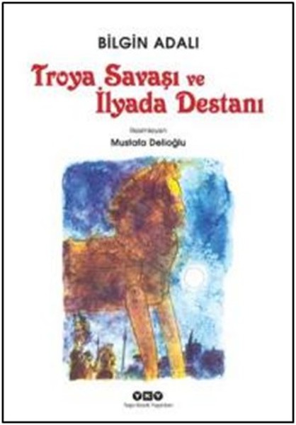 troya-savasi-ve-ilyada-destani