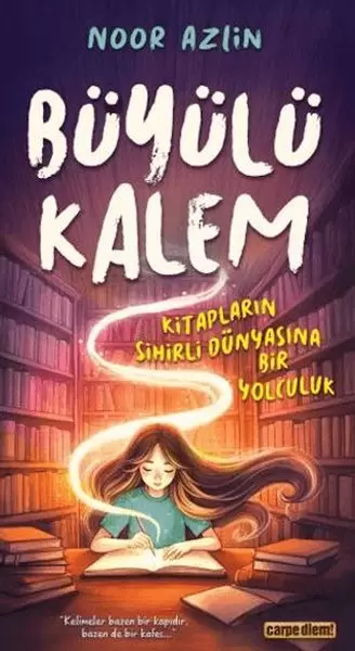 buyulu-kalem-kitaplarin-sihirli-dunyasina-bir-yolculuk