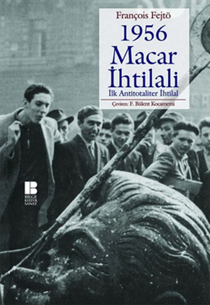 1956-macar-ihtilali-ilk-antitotaliter-ihtilal