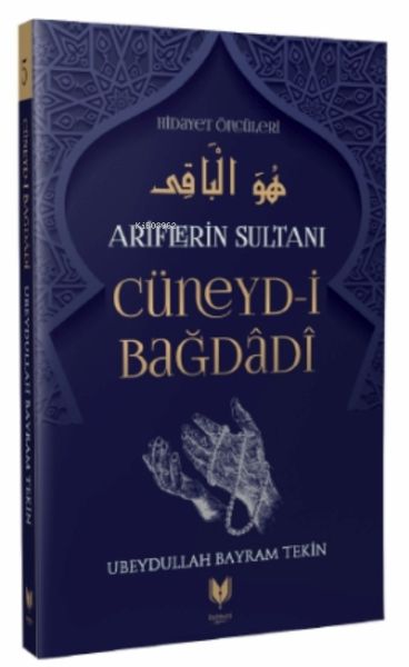 cuneyd-i-bagdadi-ariflerin-sultani-hidayet-onculeri-5