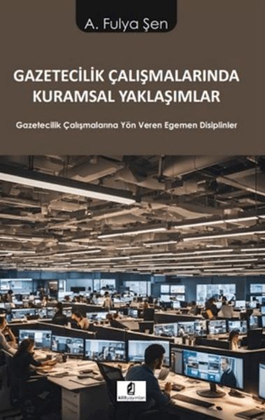 gazetecilik-calismalarinda-kuramsal-yaklasimlar